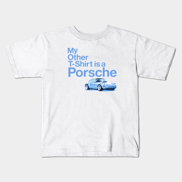 My Other T-Shirt is a Porsche Kids T-Shirt by WolfTime